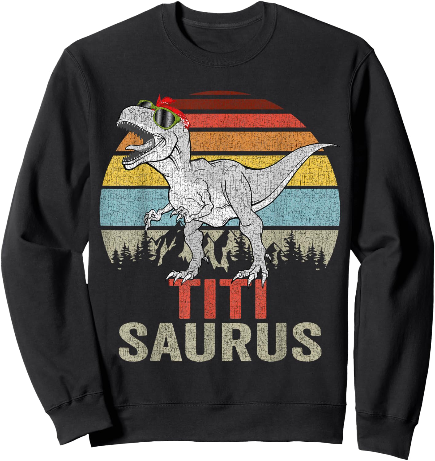 Titisaurus T Rex Titi Saurus Family Matching Dinosaur Women Sweatshirt - Sweatshirt | Black