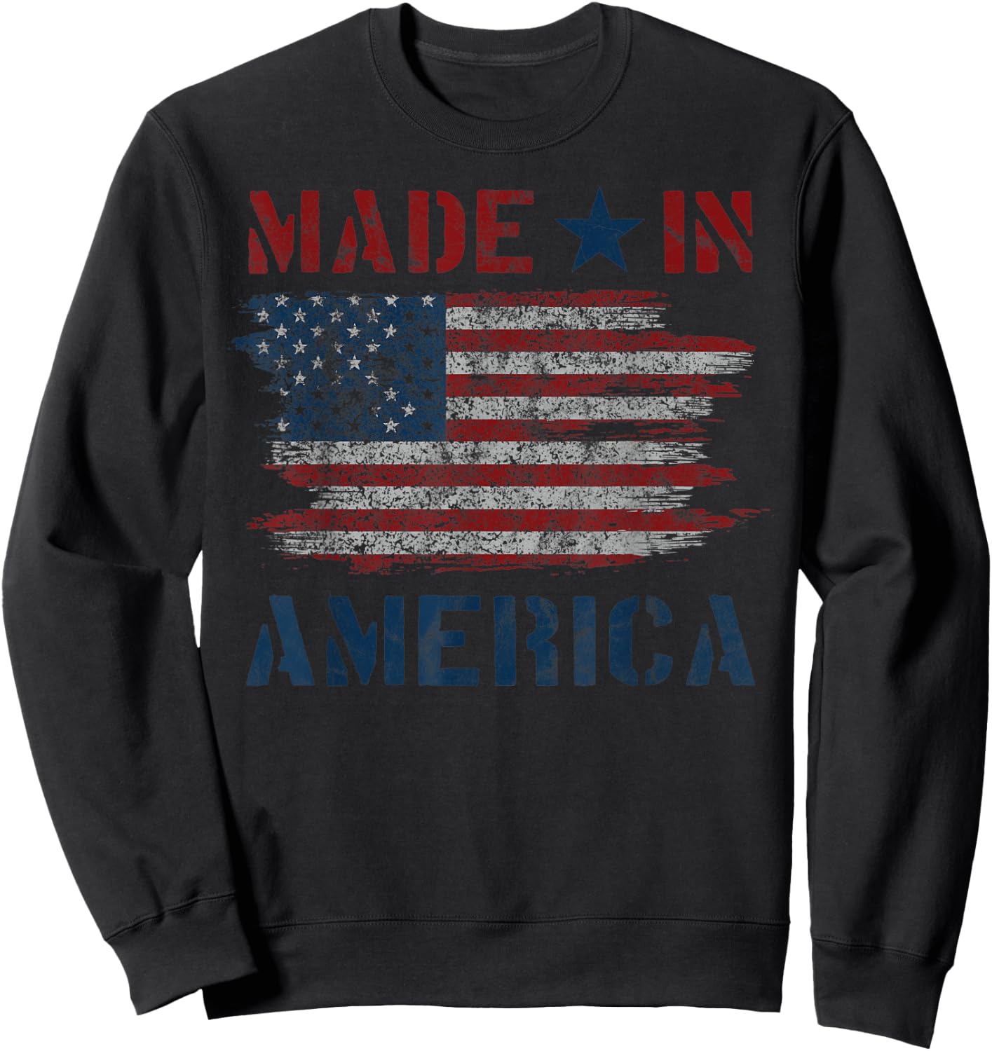 Made In America With US Flag Design For USA Independence Day Sweatshirt - Sweatshirt | Black