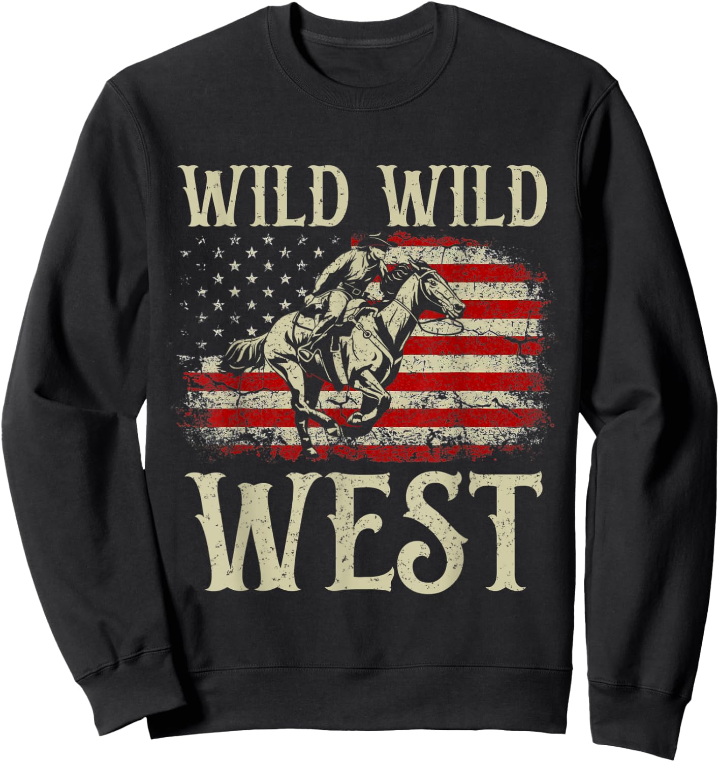 Wild Wild West Vintage Western Life Country Cowboy USA Flag Sweatshirt - Sweatshirt | Black