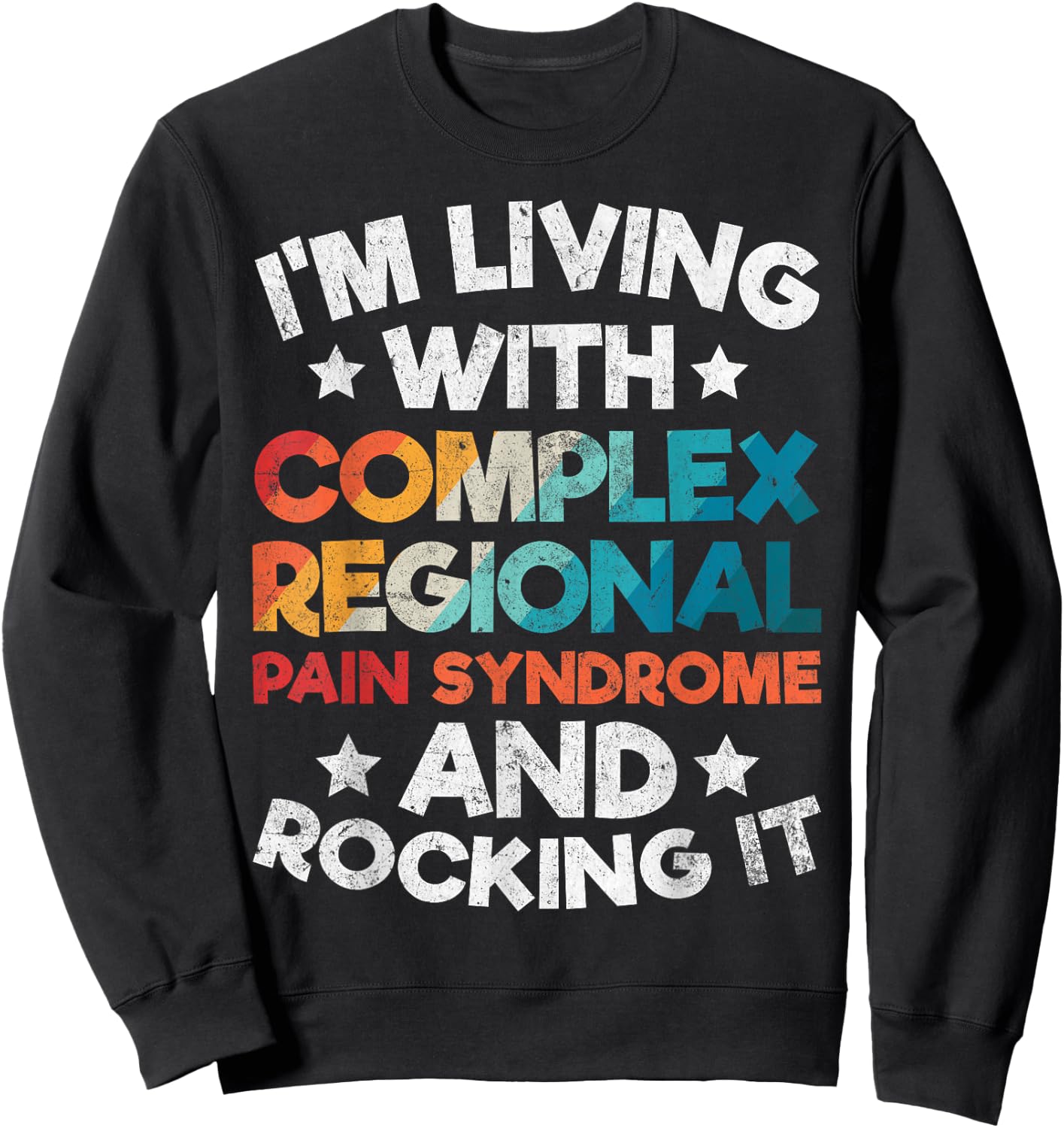 CRPS Awareness Complex Regional Pain Syndrome Novelty Sweatshirt - Sweatshirt | Black