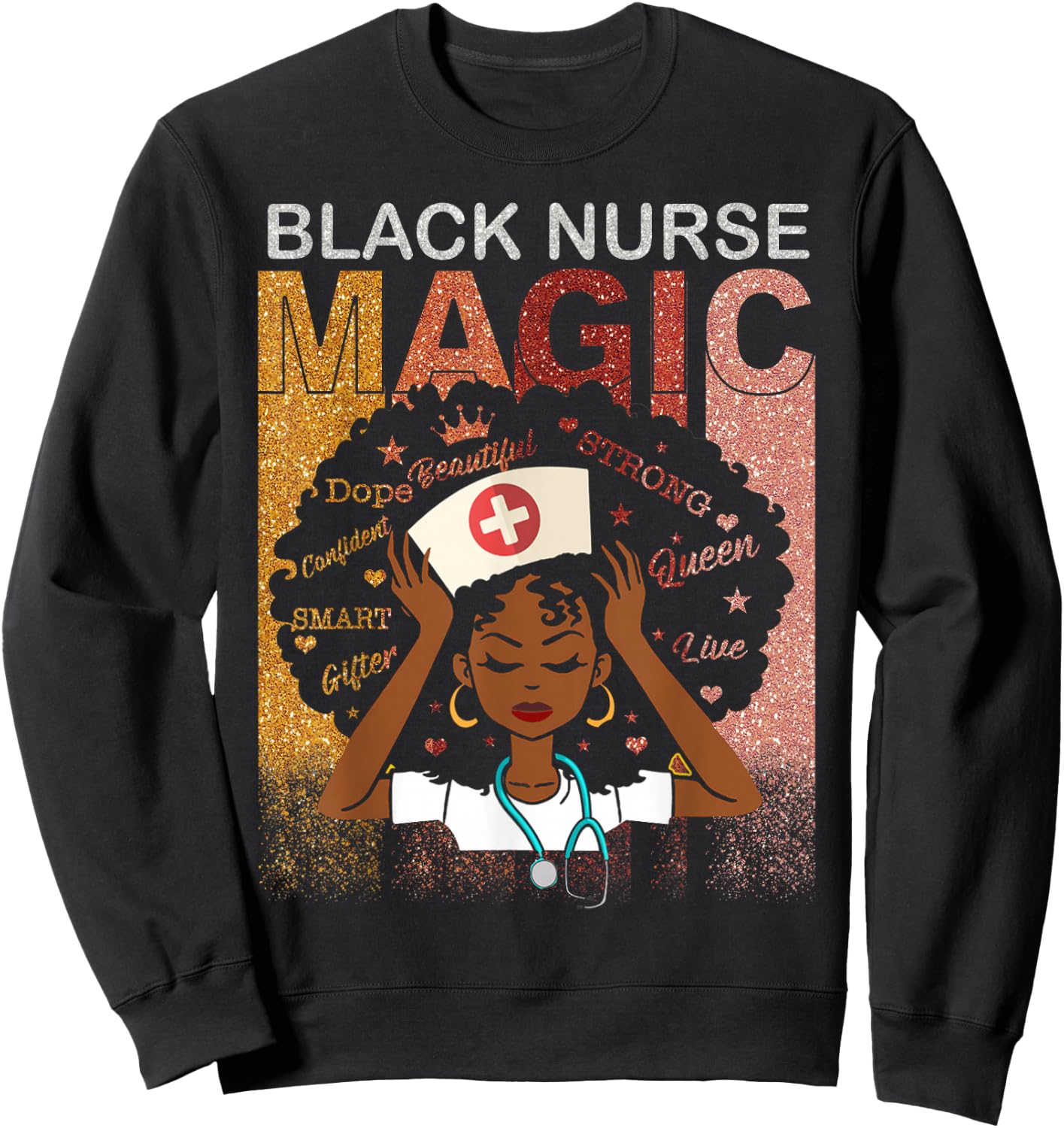 Nurse Black Woman Magic Afro Melanin Queen Black History Sweatshirt - Sweatshirt | Black