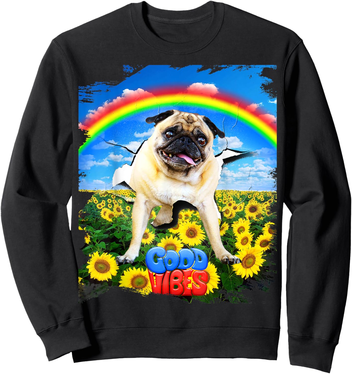 Pug Dog Cracked Wall Good Positive Vibes Rainbow Funny Men Women Kids Sweatshirt - Sweatshirt | Black