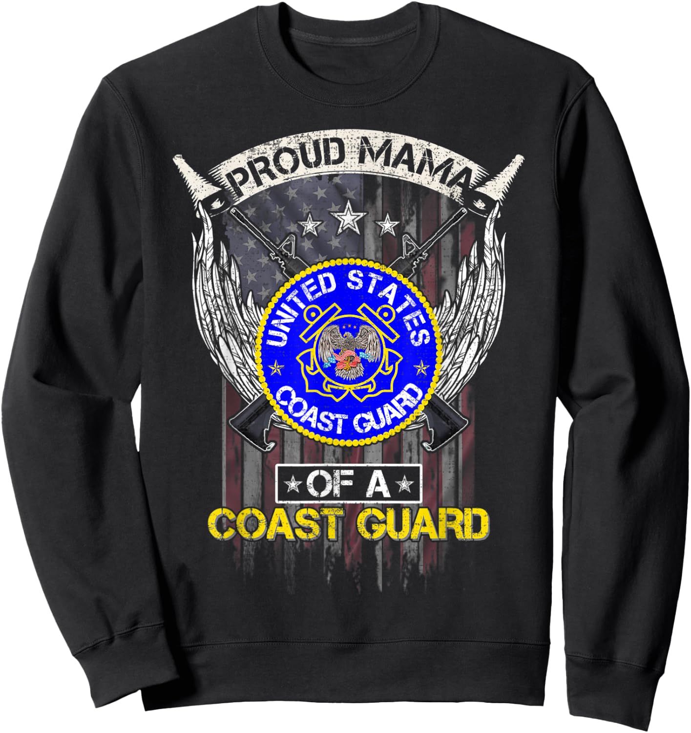 Vintage USA American Flag Proud Mama Of A US Coast Guard Men Sweatshirt - Sweatshirt | Black