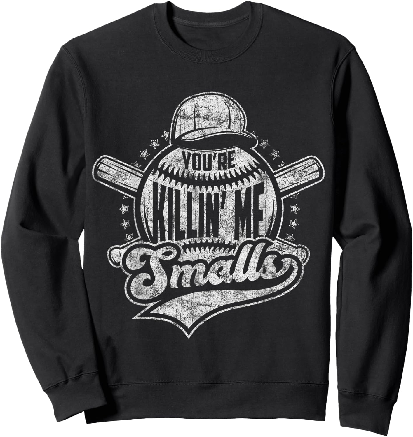 You're Killin' Me Softball Smalls I Vintage Baseball Sweatshirt - Sweatshirt | Black
