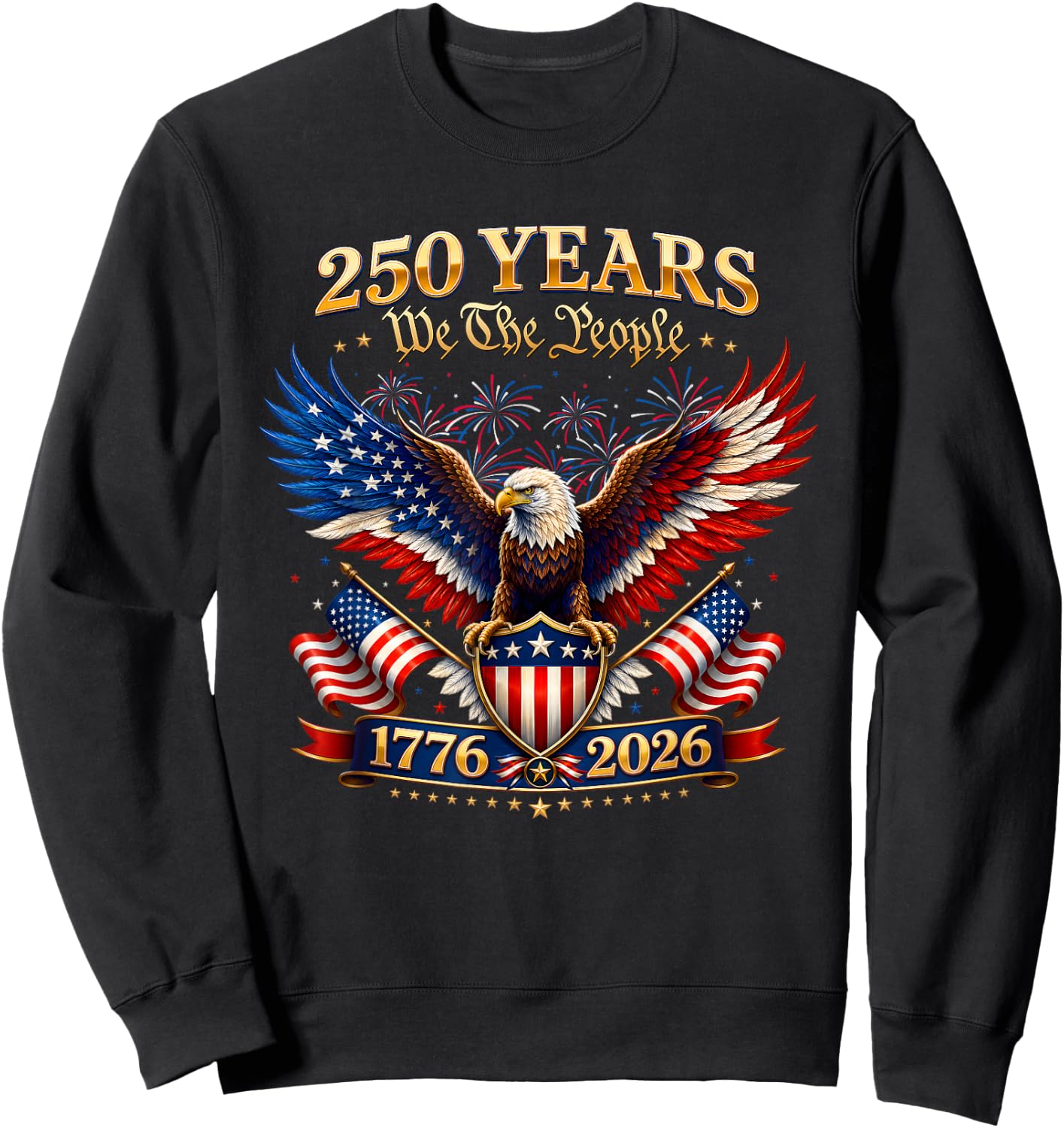 250 Years American US 250th 4th of July 250 Anniversary USA Sweatshirt - Sweatshirt | Black