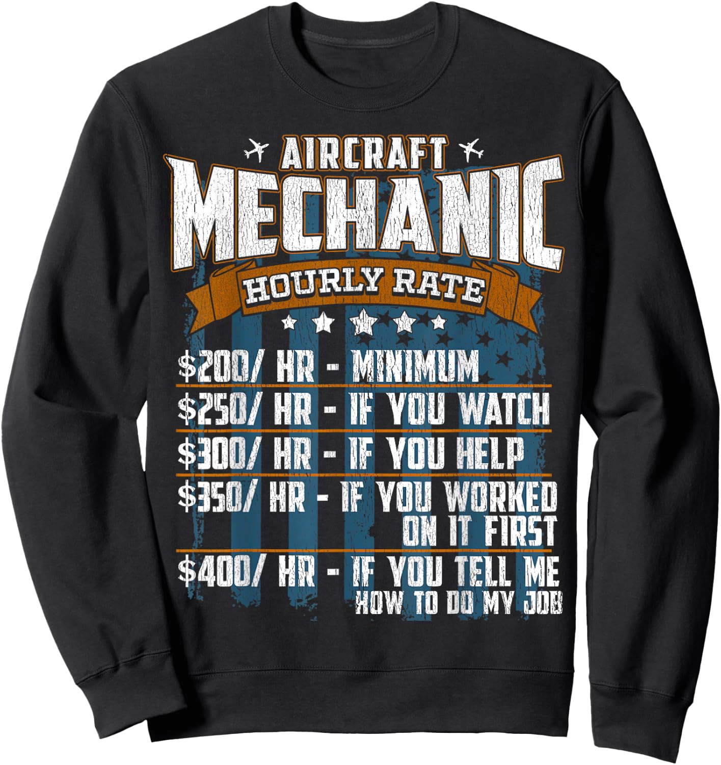 Aircraft Mechanic Hourly Rate Sarcastic Sweatshirt - Sweatshirt | Black