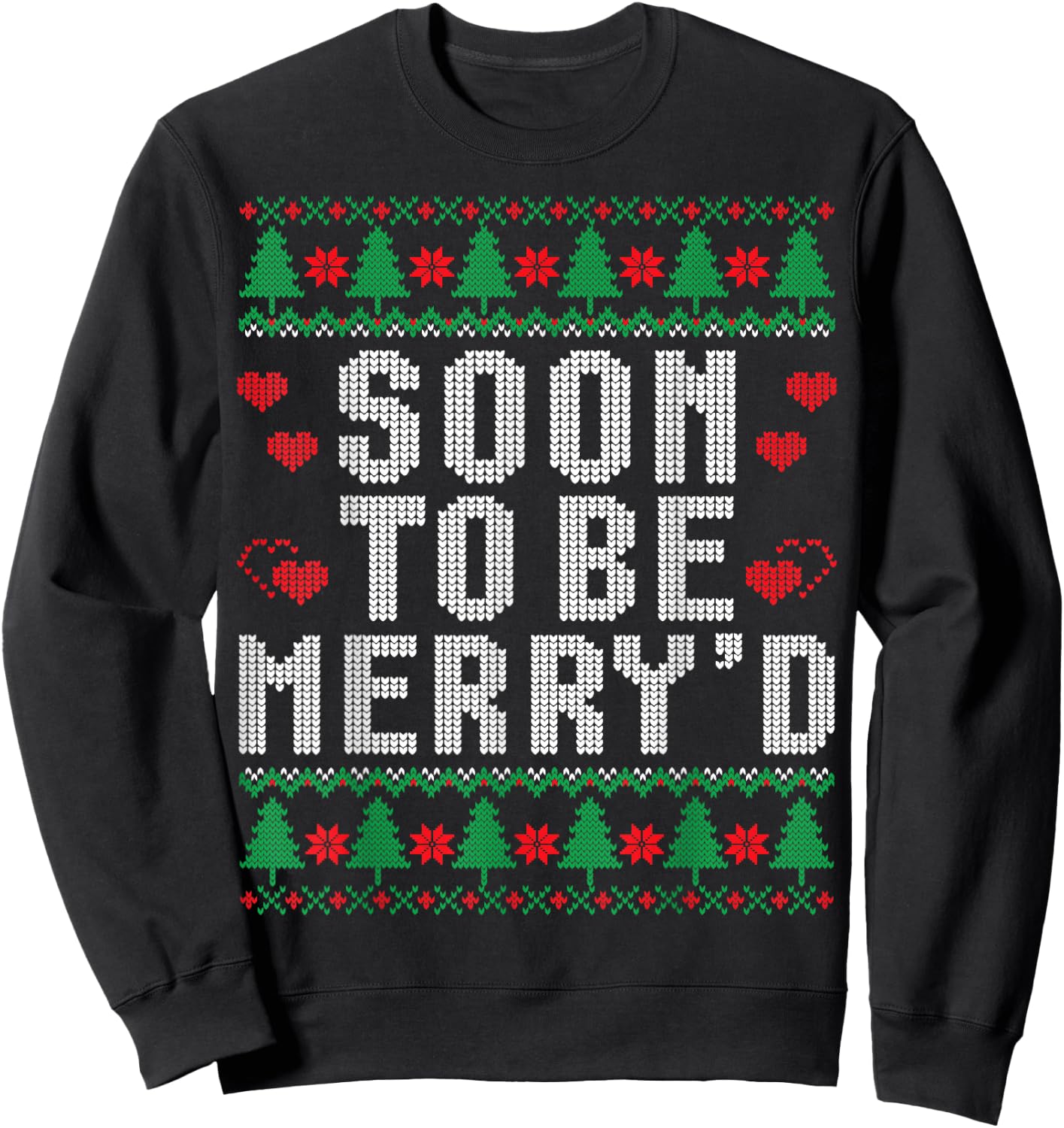 Soon To Be Merry'd Engaged Couples Matching Ugly Christmas Sweatshirt - Sweatshirt | Black