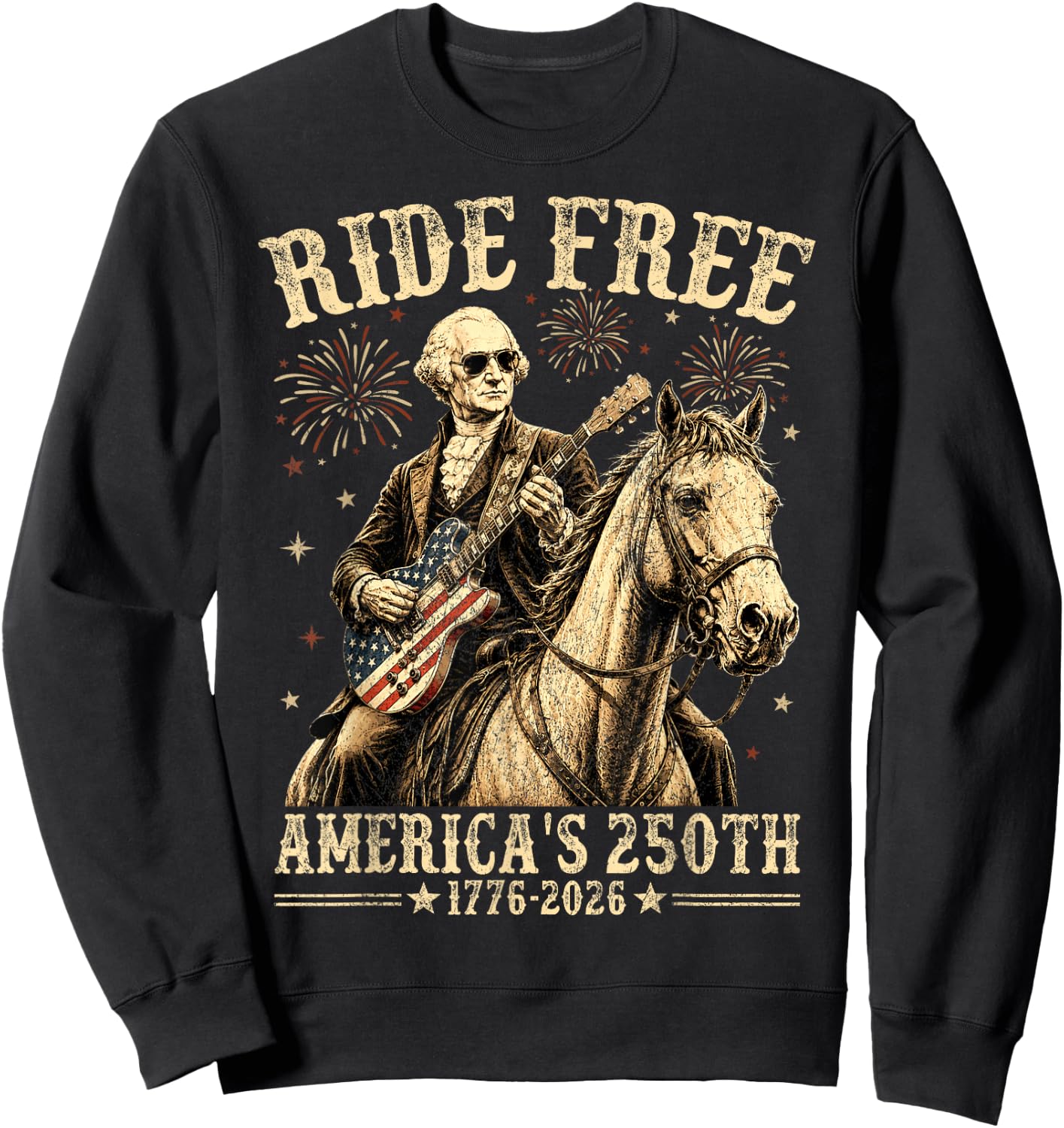Ride Free 1776 2026 Horse 250th Anniversary USA 250 Years Sweatshirt - Sweatshirt | Black