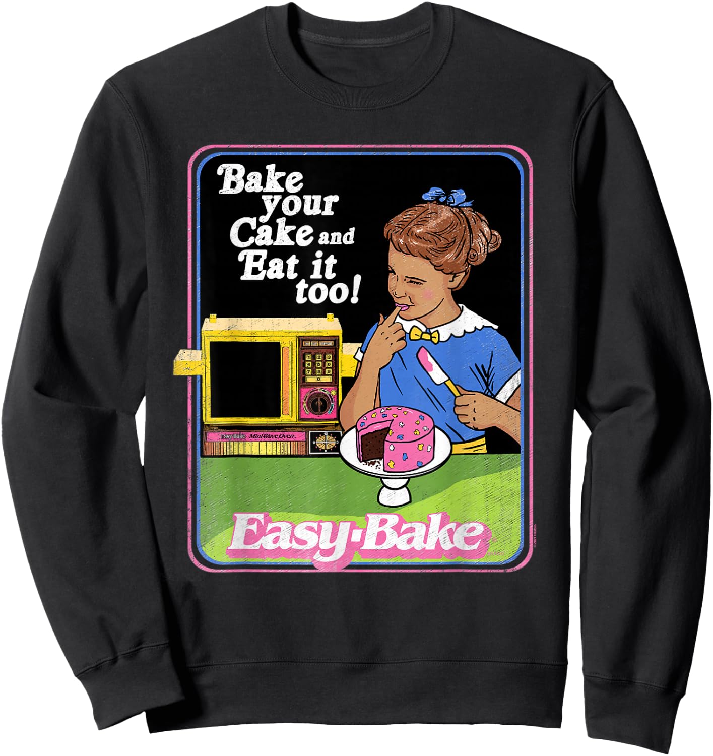 Easy Bake Oven And Eat It Too! Sweatshirt - Sweatshirt | Black