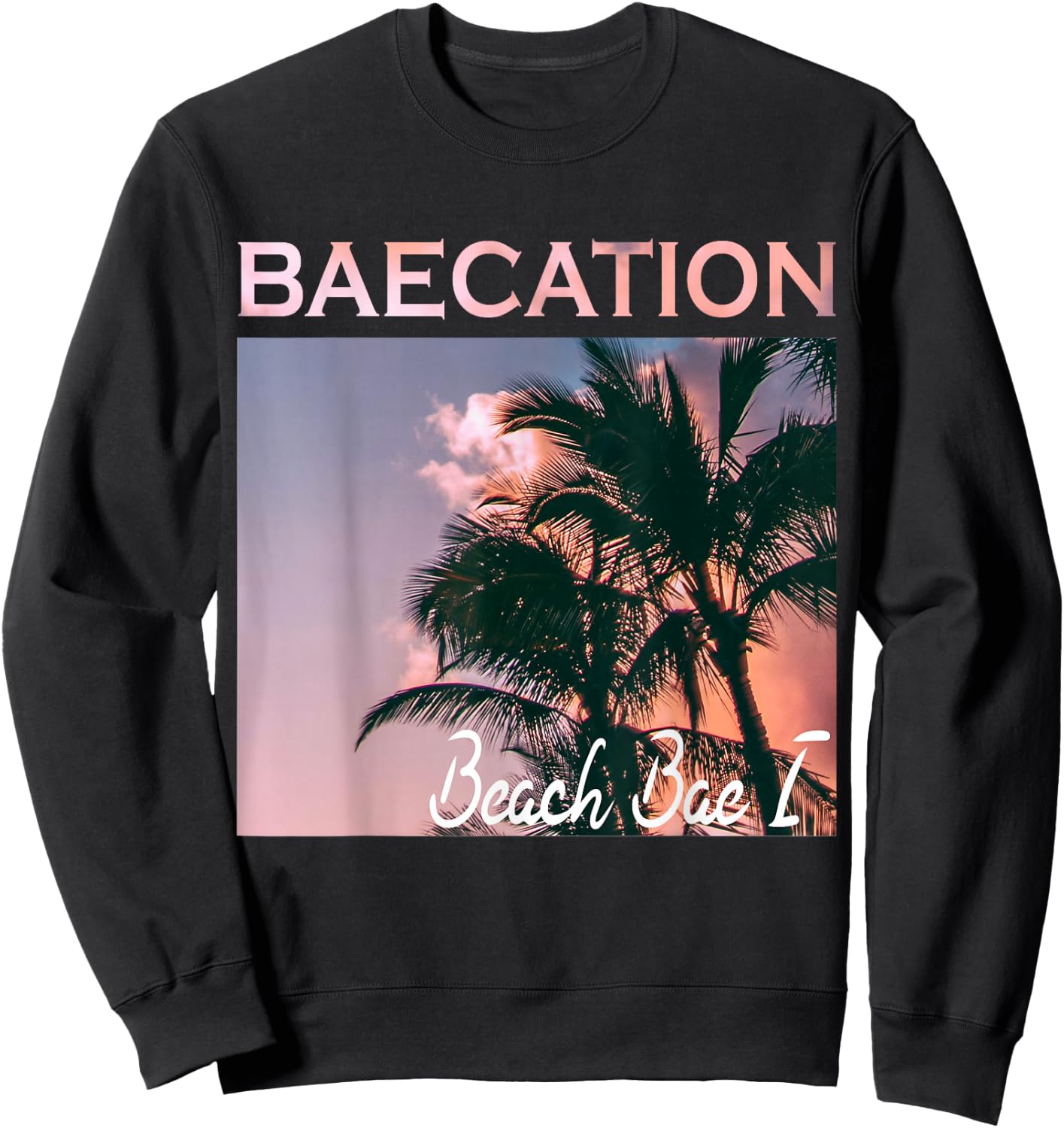Baecation Outfits For Couples 2021 and more Bae 1 Sweatshirt - Sweatshirt | Black