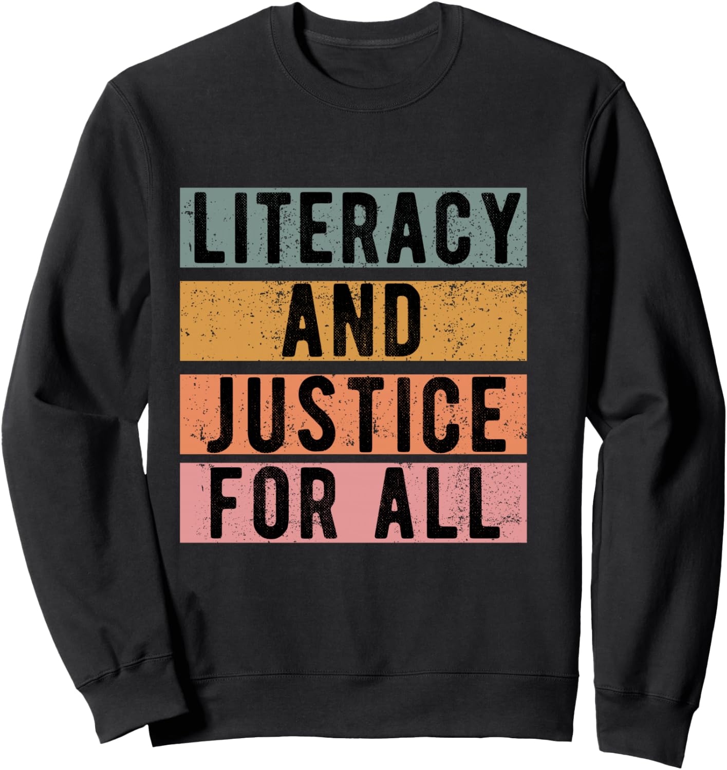 Literacy and Justice For All Read Banned Books Banning Books Sweatshirt - Sweatshirt | Black