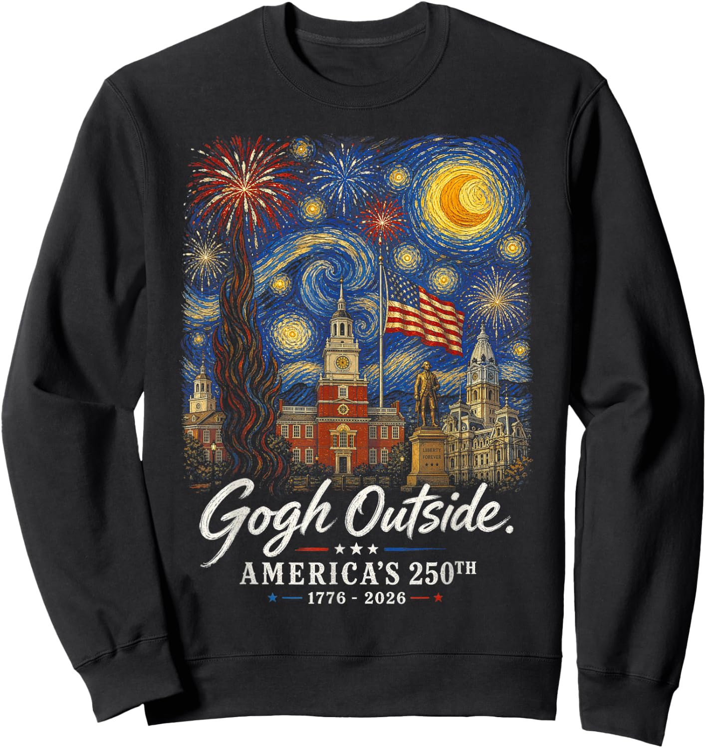Gogh Outside 250th Anniversary 1776 2026 Starry Night USA Sweatshirt - Sweatshirt | Black