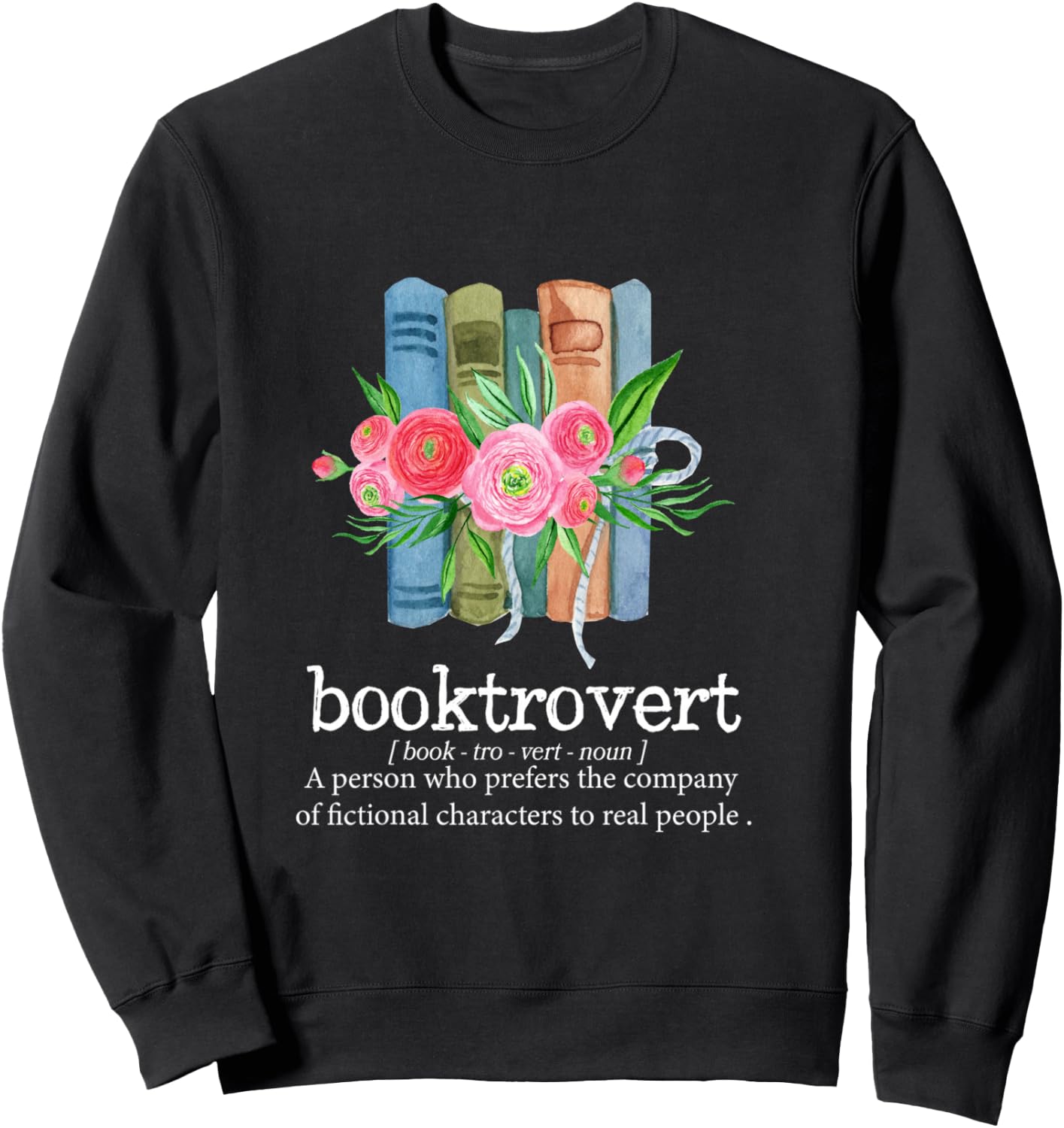 Booktrovert Books Reading Lover Library Librarian Funny Sweatshirt - Sweatshirt | Black