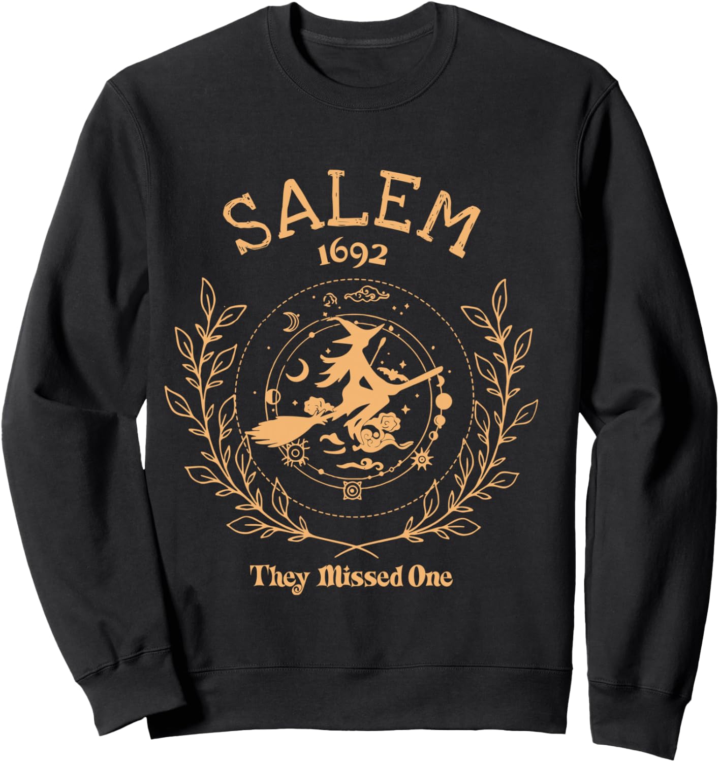 Salem 1692 They Missed One Halloween Spooky Season Witch Sweatshirt - Sweatshirt | Black