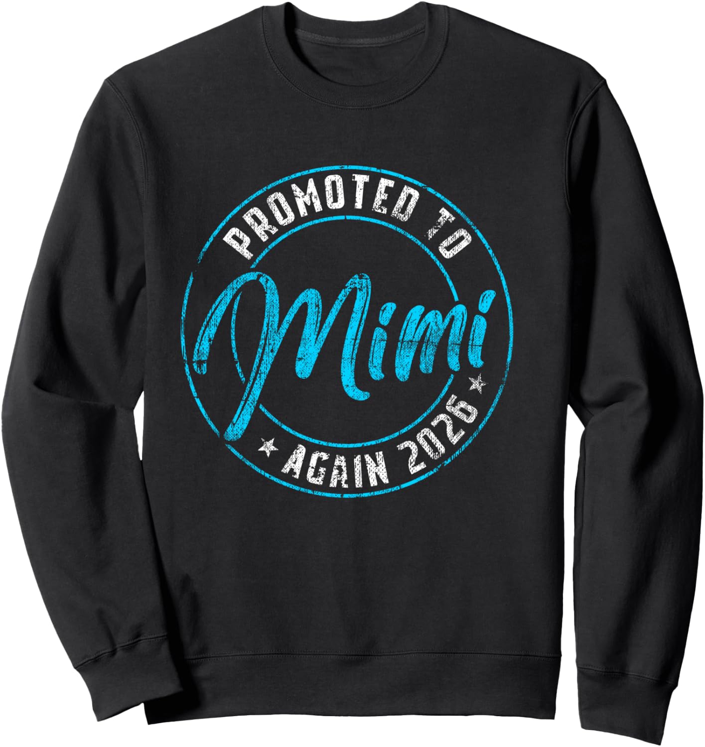 Promoted to Mimi Again 2026 Grandma Vintage Reveal Sweatshirt - Sweatshirt | Black