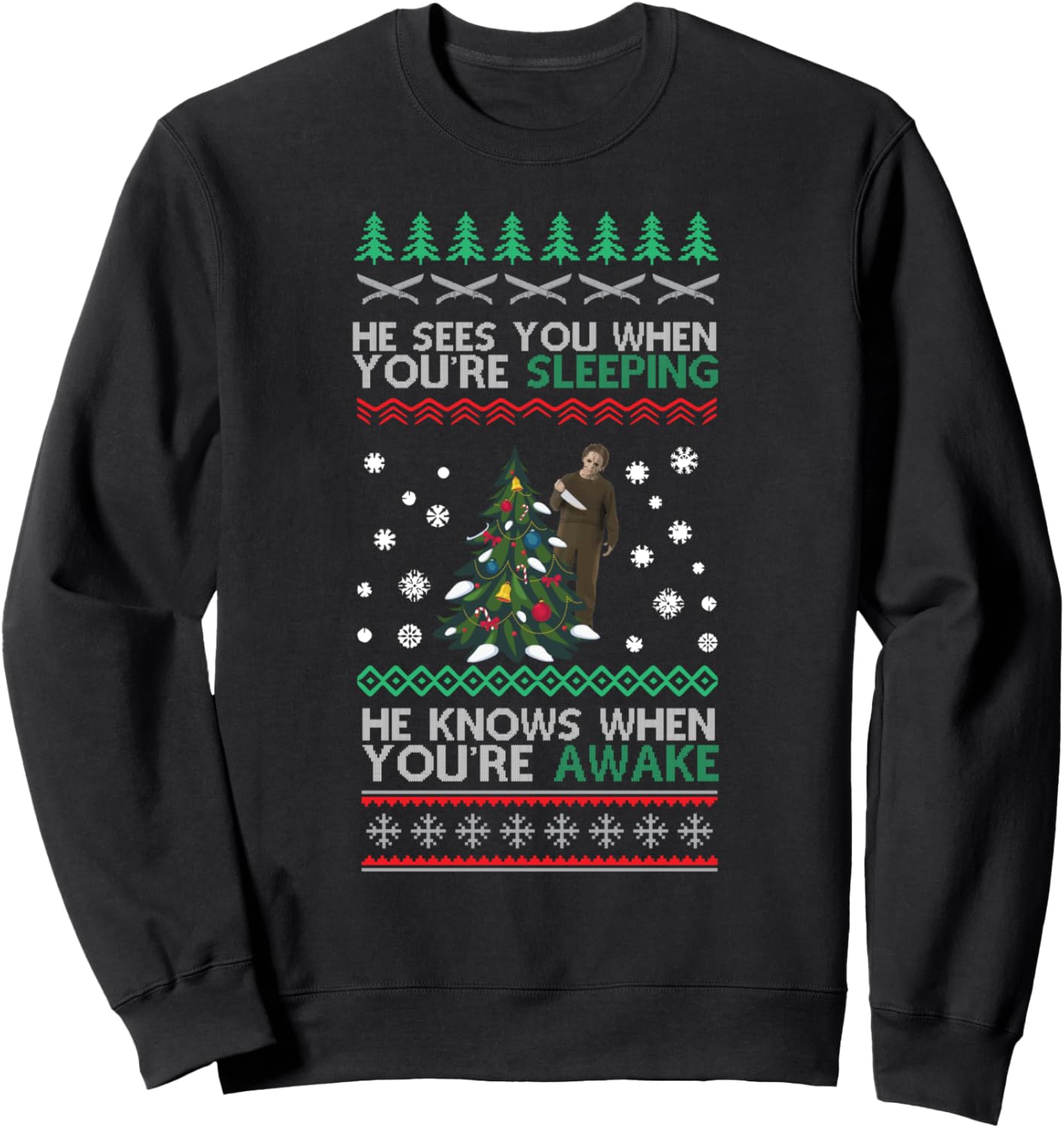 He Sees You When You're Sleeping Horror Christmas Ugly Sweatshirt - Sweatshirt | Black