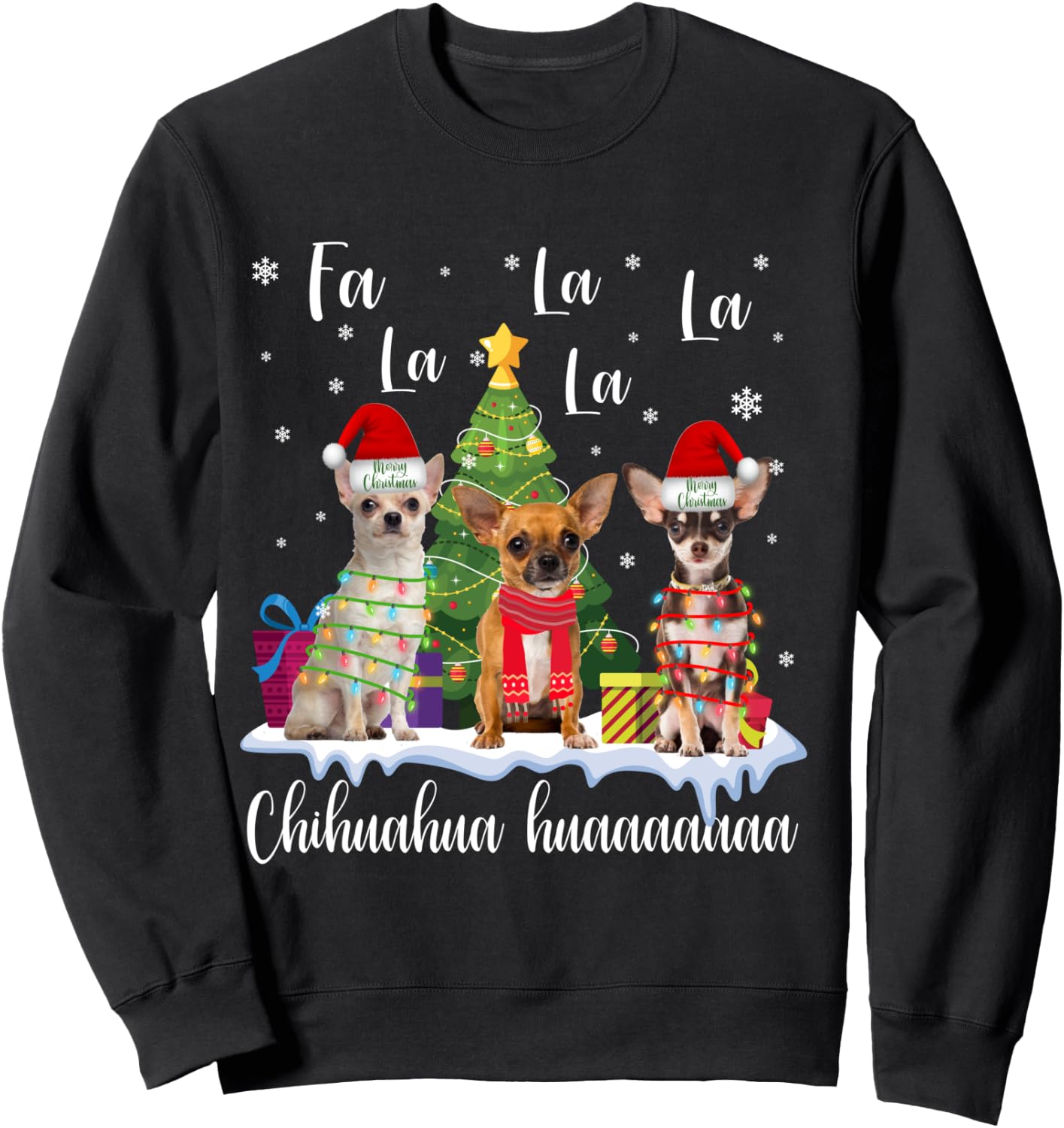 Chihuahua Dog Xmas Fa La La La Funny Ugly Christmas Sweater Sweatshirt - Sweatshirt | Black