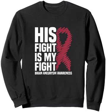 His Fight Is My Fight Brain Aneurysm Awareness Sweatshirt - Sweatshirt | Black