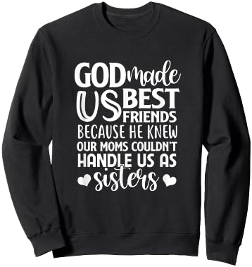 God Made Us Best Friend BF BFF Besties Matching Outfit Sweatshirt - Sweatshirt | Black