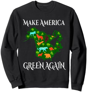 Make America Green Again Climate Change Awareness 4th July Sweatshirt - Sweatshirt | Black
