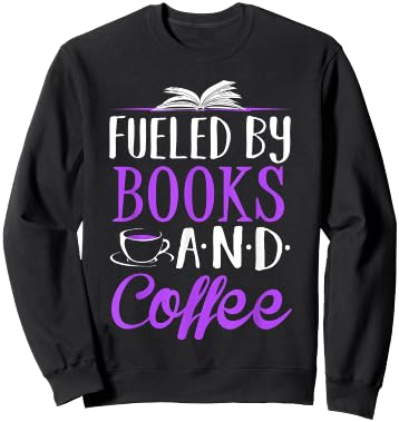 Fueled by Books and Coffee Librarian Sweatshirt - Sweatshirt | Black