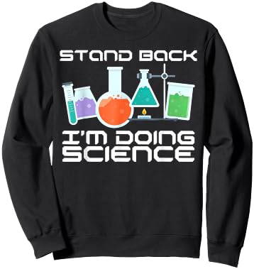 Stand back. I'm doing science Sweatshirt - Sweatshirt | Black