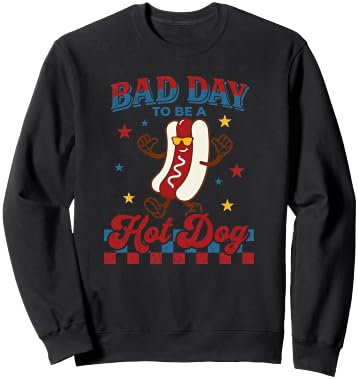 Funny Bad Day to Be a Hotdog 4th of July Independence Day Sweatshirt - Sweatshirt | Black