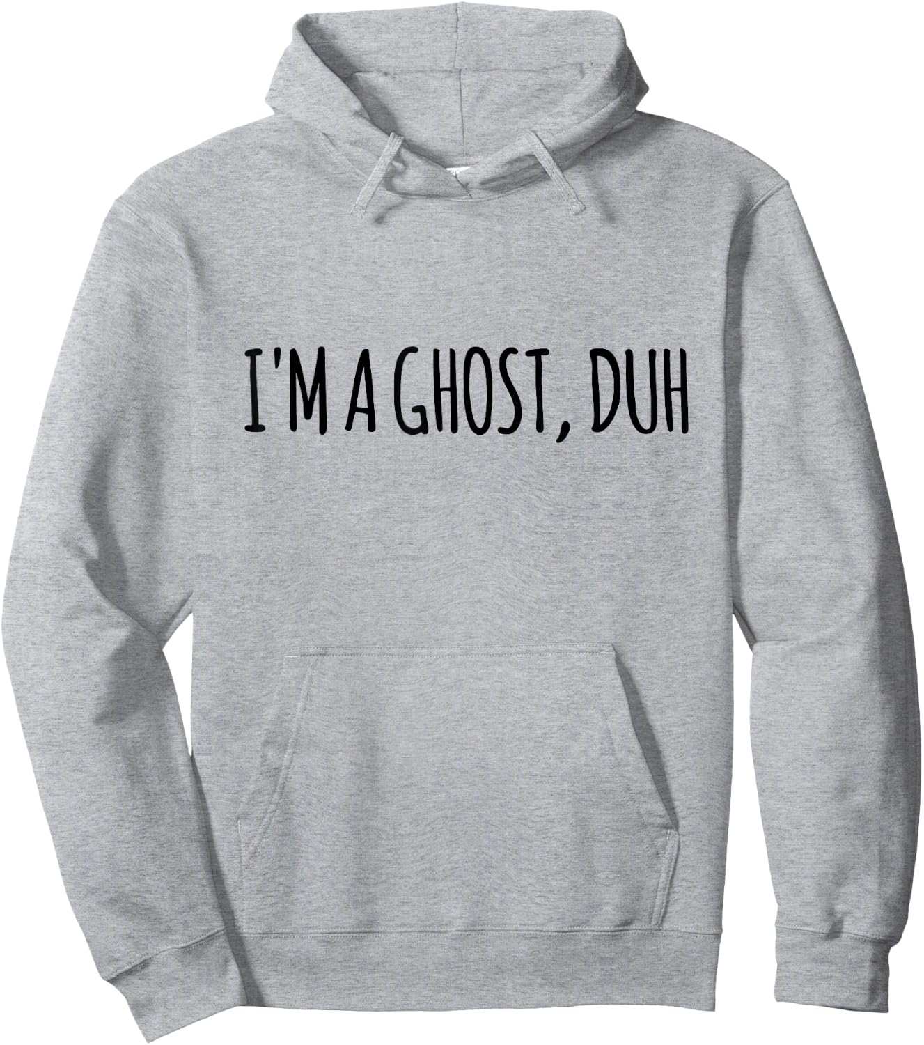 I’m A Ghost Duh Funny Halloween Costume Hoodie - Hoodie | Ash