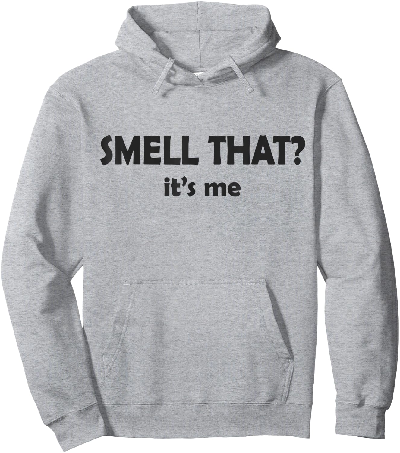 Smell That? It's Me I Smell Good or I Smell Bad Funny Hoodie - Hoodie | Ash