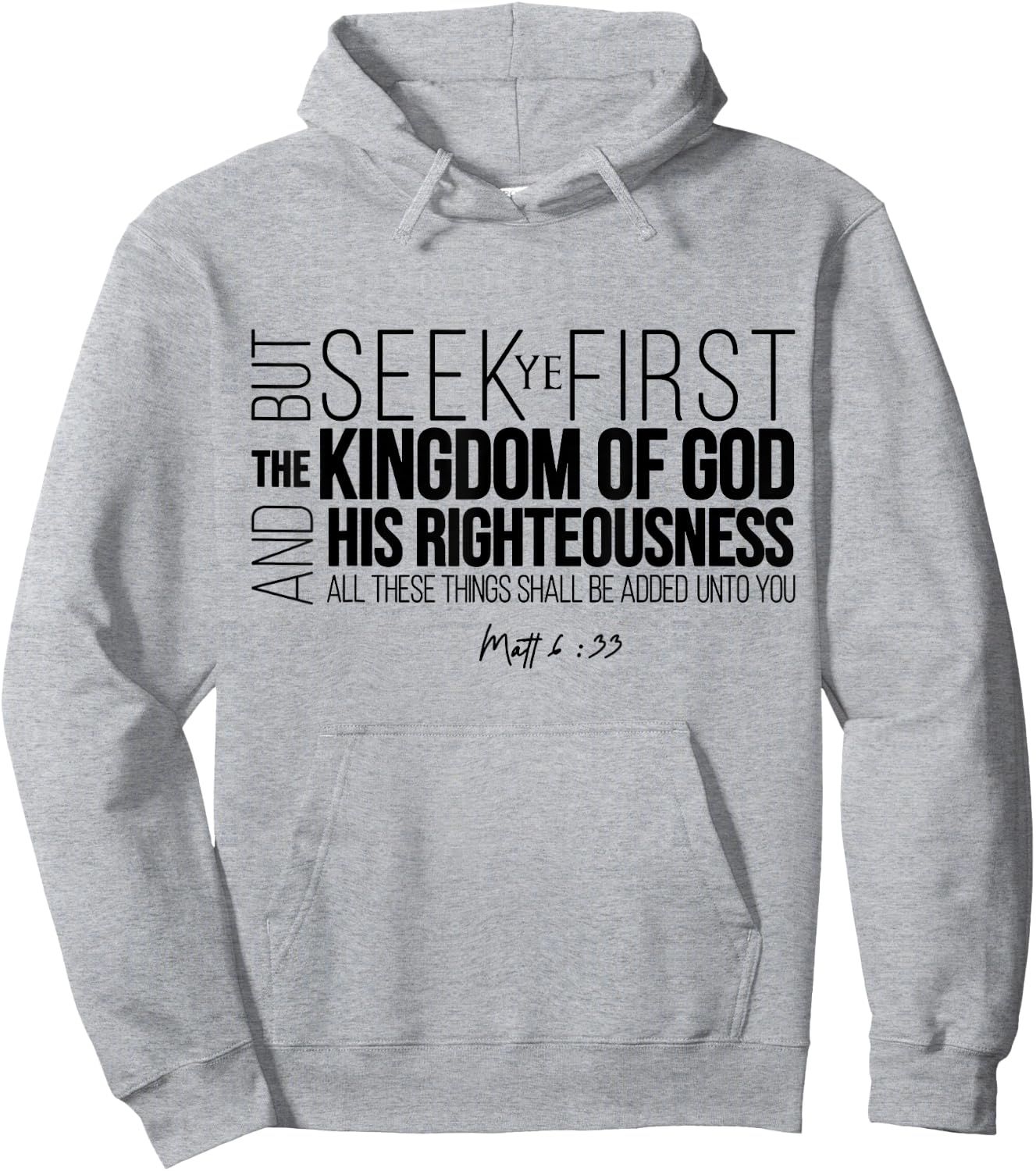 Seek Ye First The Kingdom Of God And His Righteousness Hoodie - Hoodie | Ash