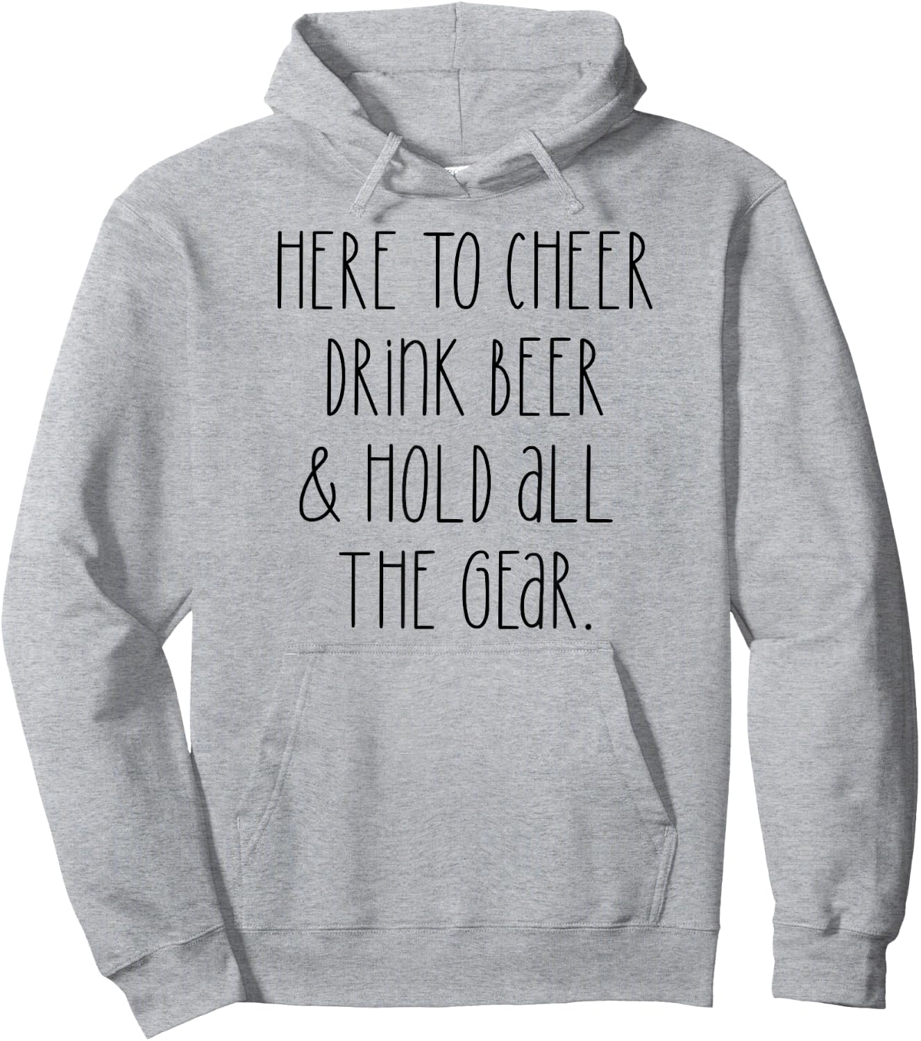 HERE TO CHEER DRINK BEER & HOLD ALL THE GEAR Sports Meme Hoodie - Hoodie | Ash
