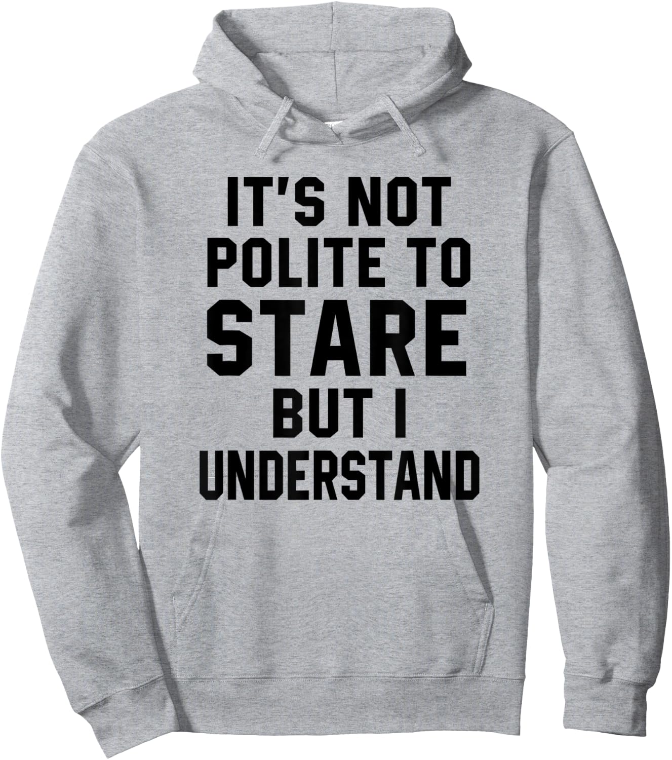 Funny Workout Quote It's Not Polite To Stare Sarcastic Gym Hoodie - Hoodie | Ash