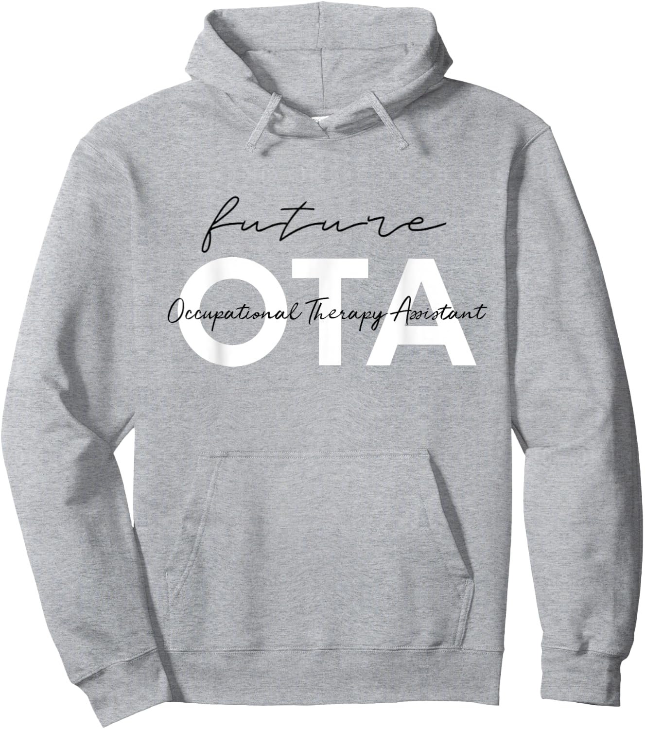 Future Occupational Therapist Assistant OT OTA Therapy Hoodie - Hoodie | Ash
