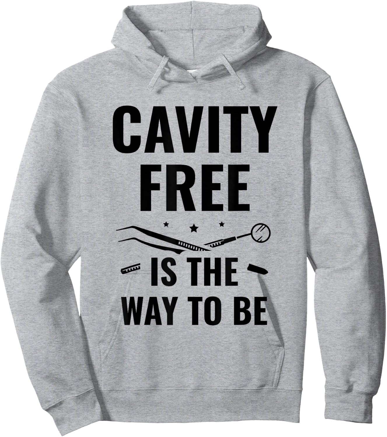 Cavity Free Is The Way To Be Dentistry Dental Dentist Hoodie - Hoodie | Ash