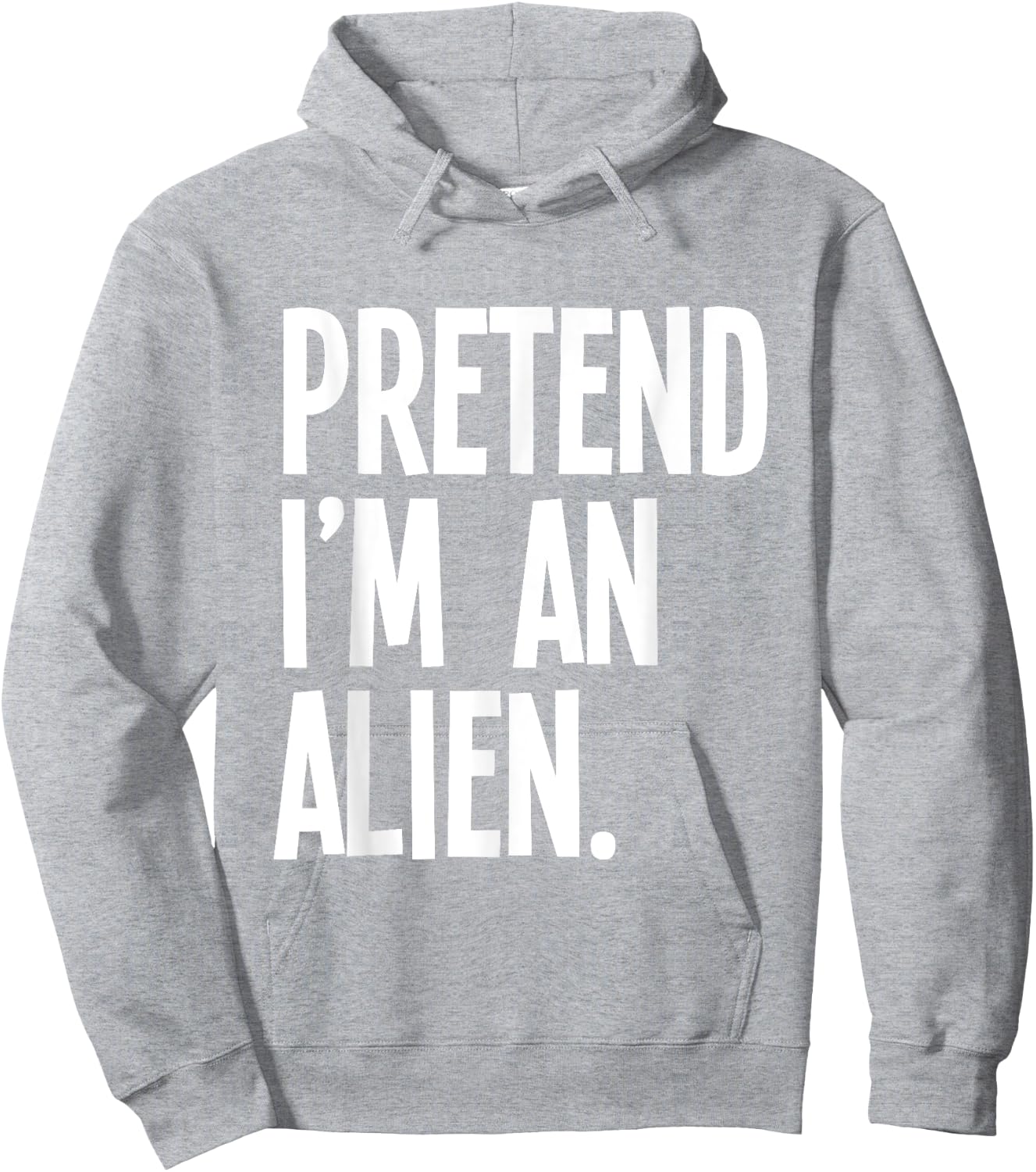 Pretend I'm An Alien Funny Halloween Party Costume Hoodie - Hoodie | Ash