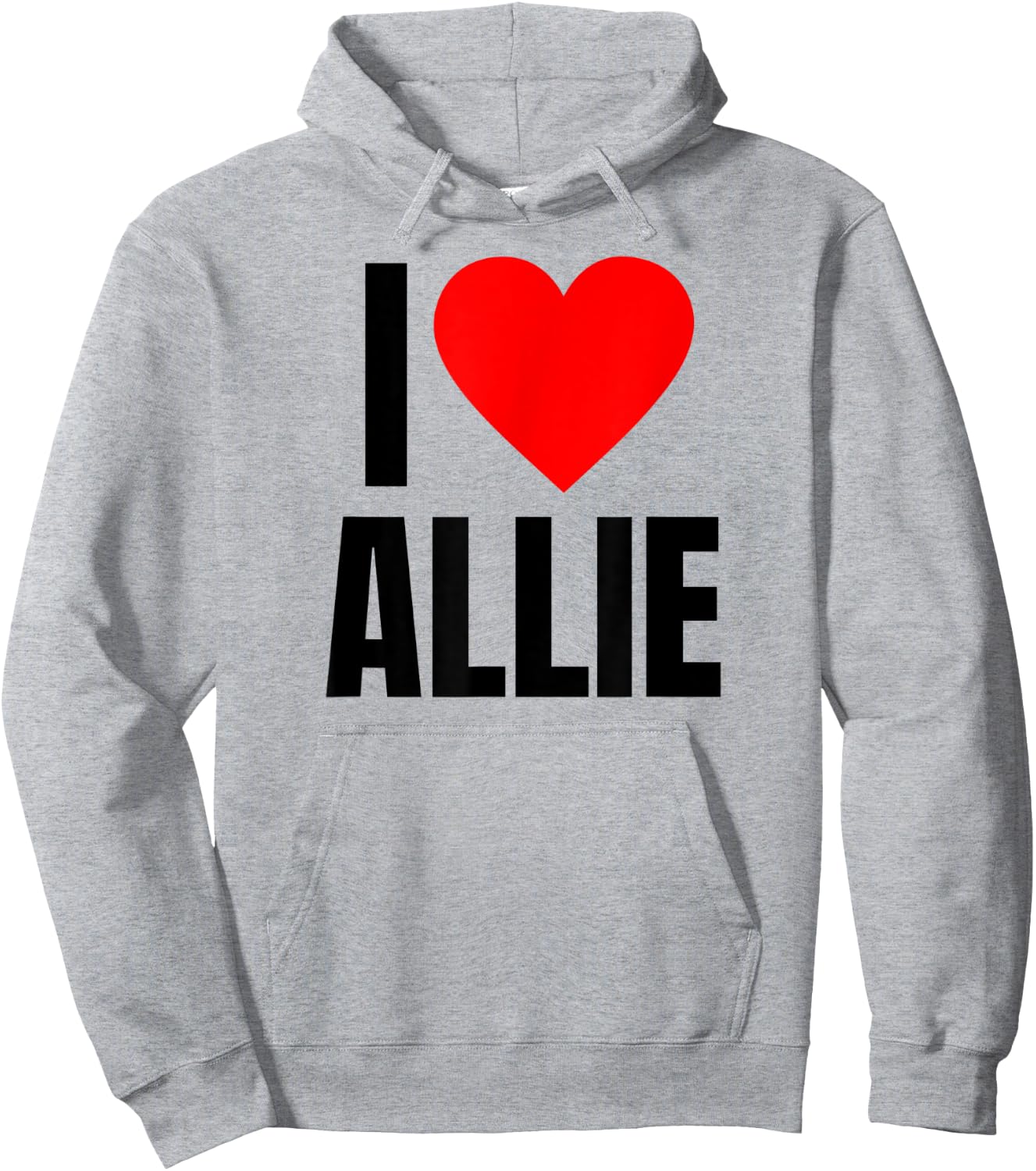 I Love Allie Name Personalized Women Heart BFF Friend Girls Hoodie - Hoodie | Ash