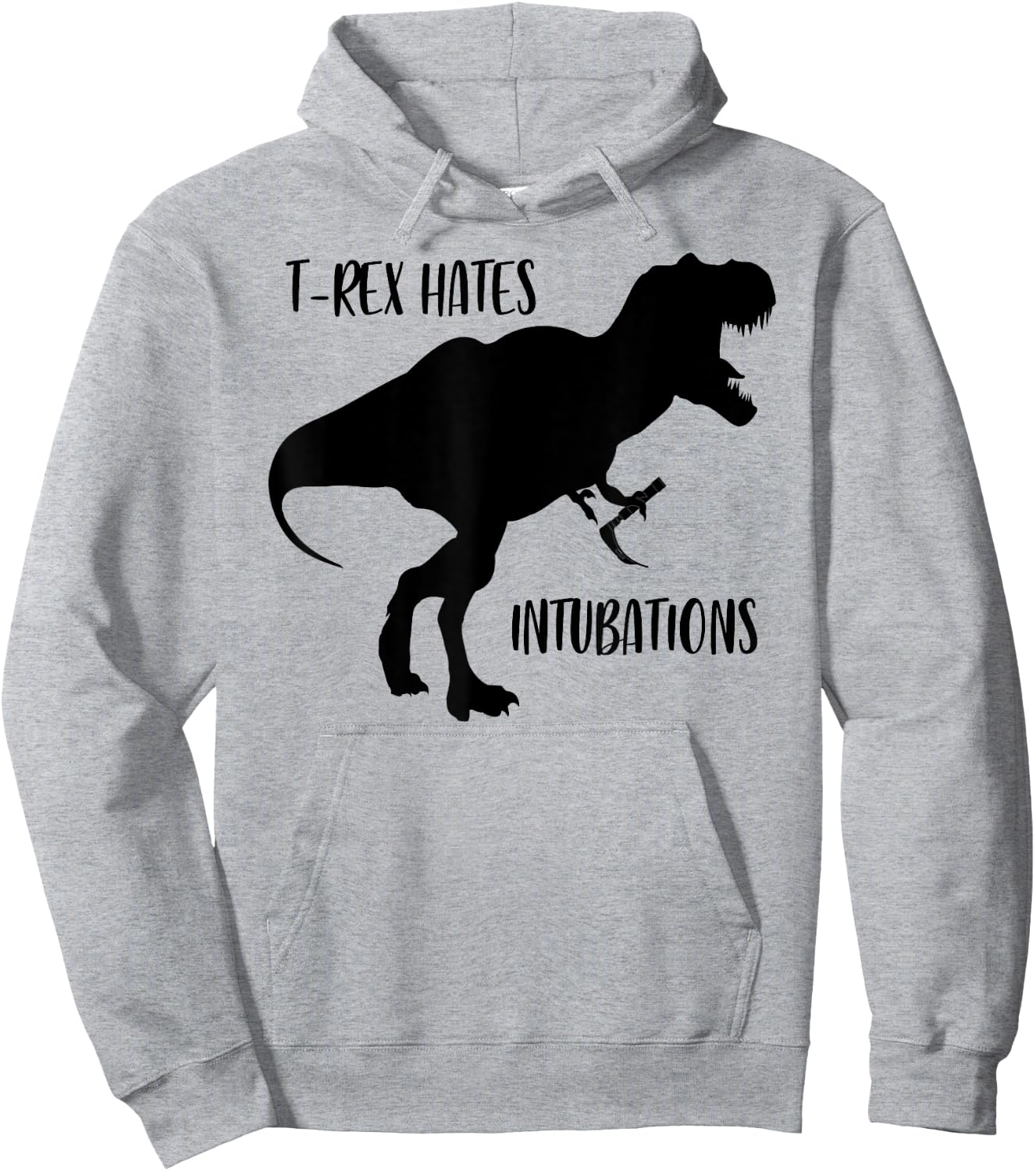 T rex hates intubations laryngoscopy dinosaur design Hoodie - Hoodie | Ash