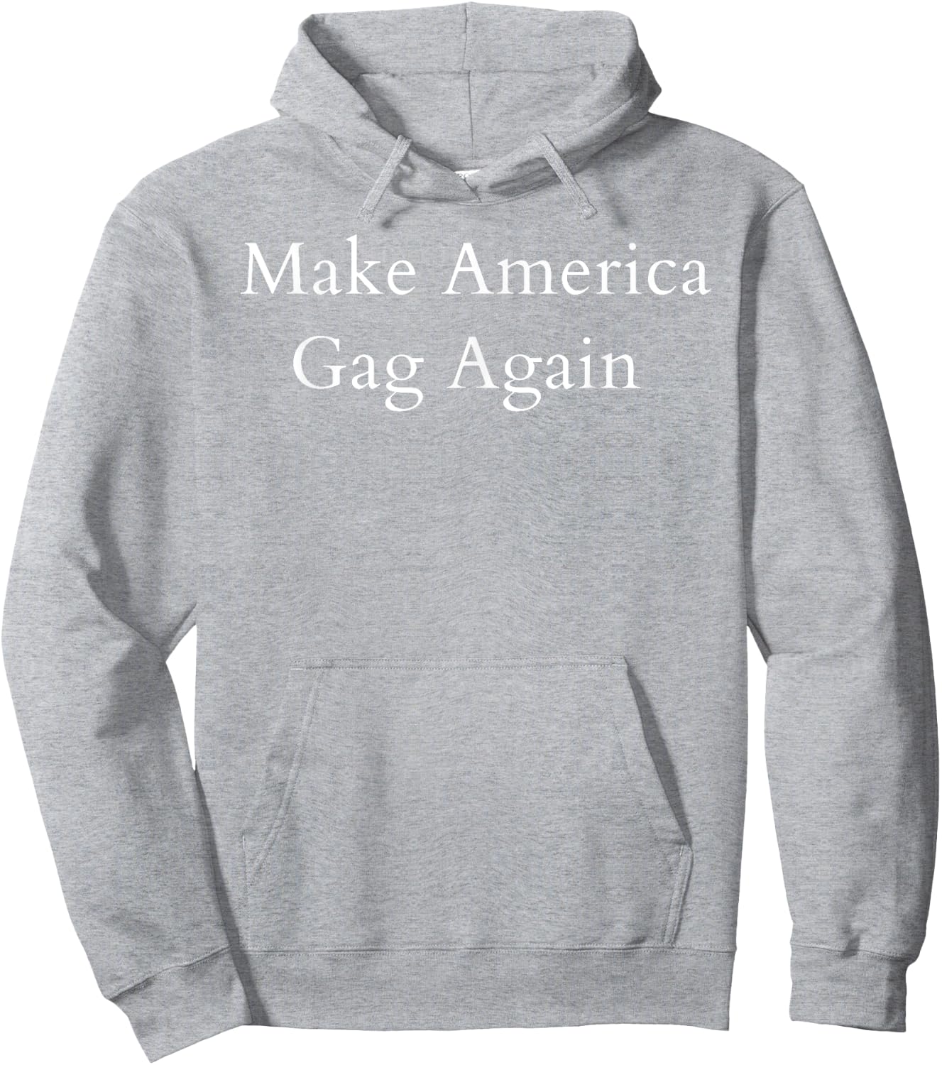 Make America Gag Again Hoodie - Hoodie | Ash