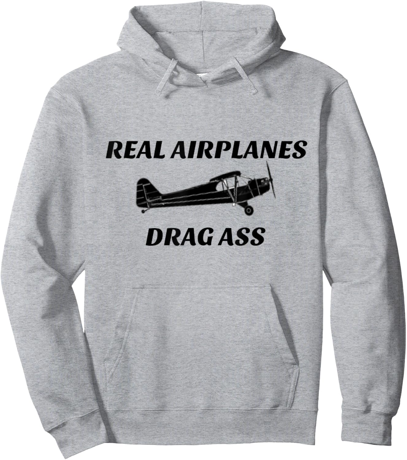 Real Airplanes Drag Ass Taildragger Pilot Hoodie - Hoodie | Ash