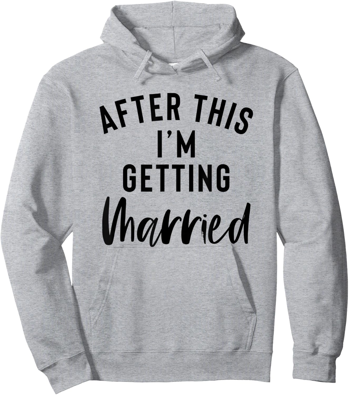 After This I'm Getting Married Bachelorette Party Bride Hoodie - Hoodie | Ash