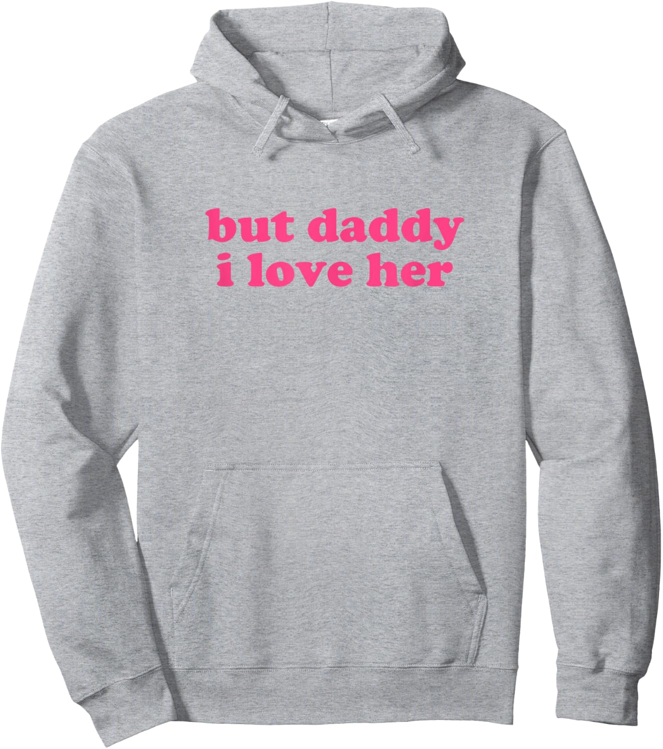 But Daddy I Love Her Shirt Y2k Aesthetic Hoodie - Hoodie | Ash