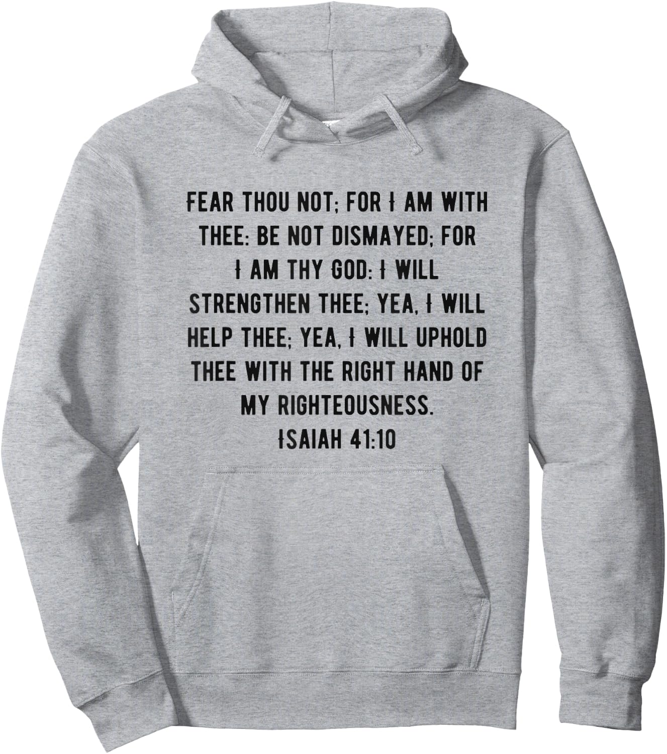 KJV Bible Verse Isaiah 41:10 Hoodie - Hoodie | Ash