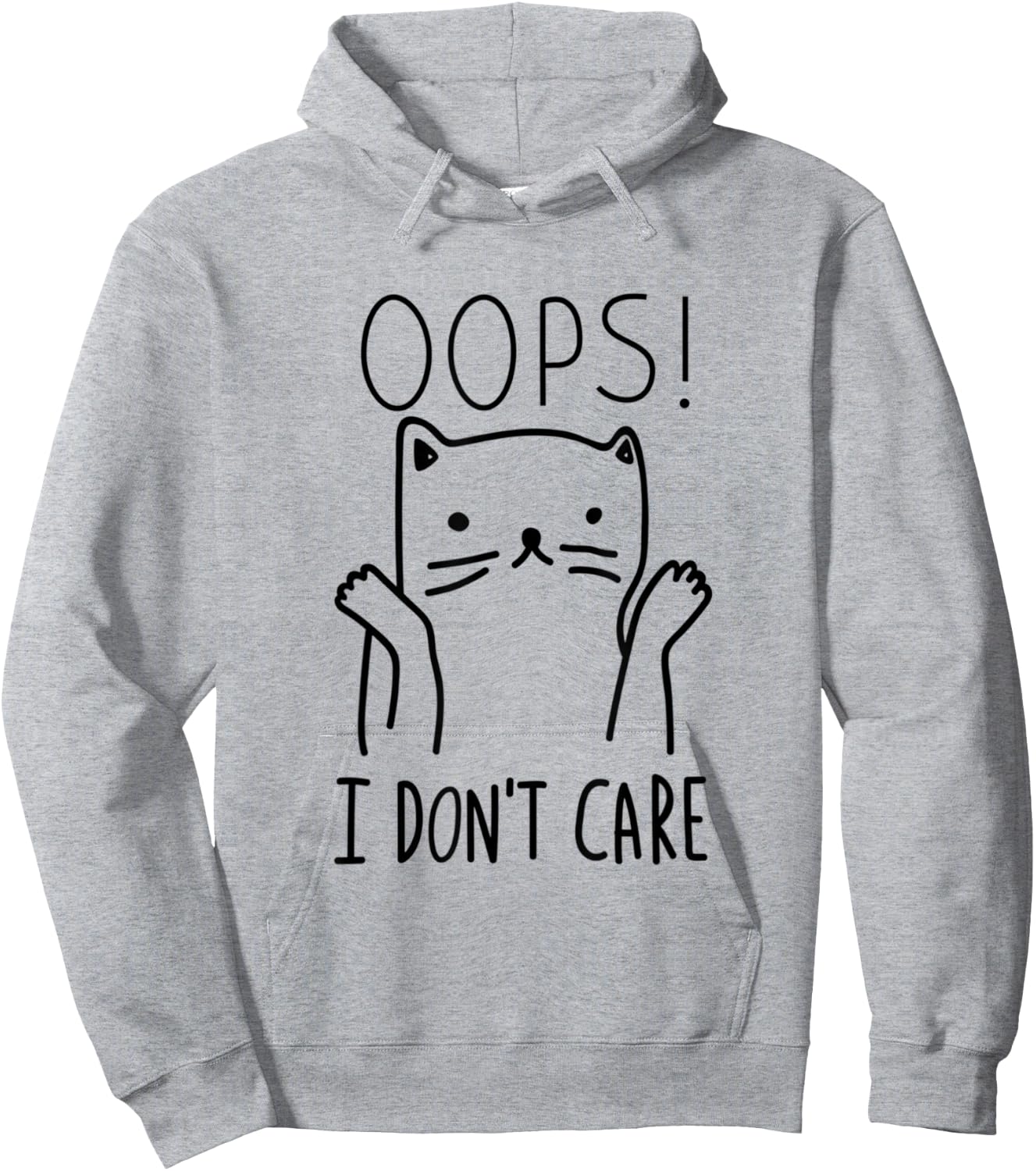 Oops I Don't Care Cat Funny Cat Saying Animals Pet Lover Women Hoodie - Hoodie | Ash