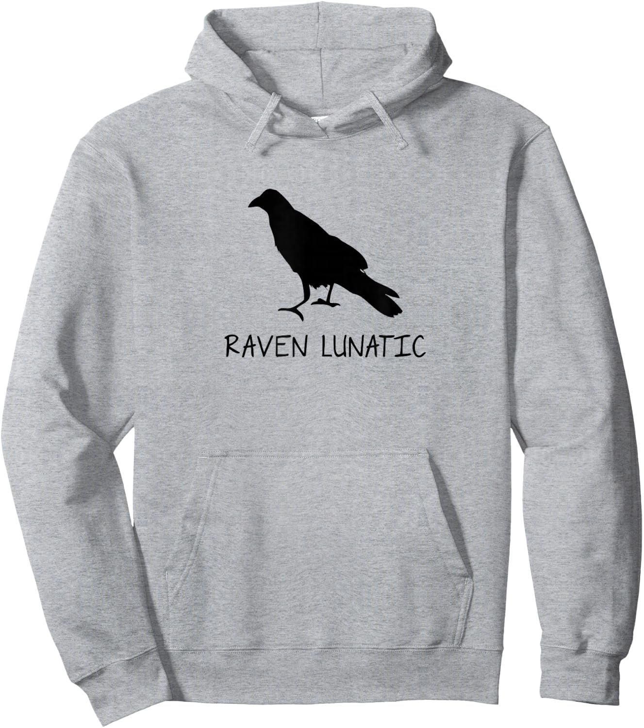 Raven Lunatic Funny Sarcastic Novelty Gifts Hoodie - Hoodie | Ash