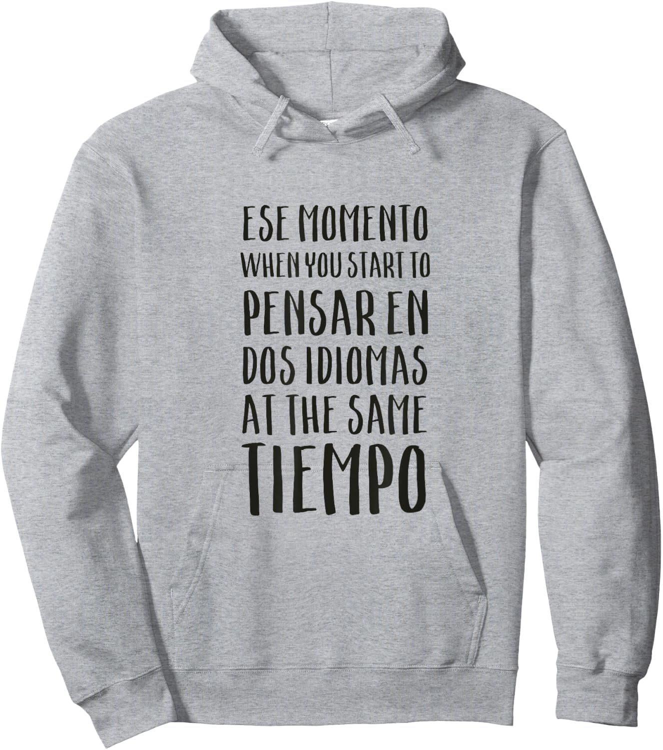 Ese Momento When I Speak Spanish Funny Spanglish Quotes Hoodie - Hoodie | Ash