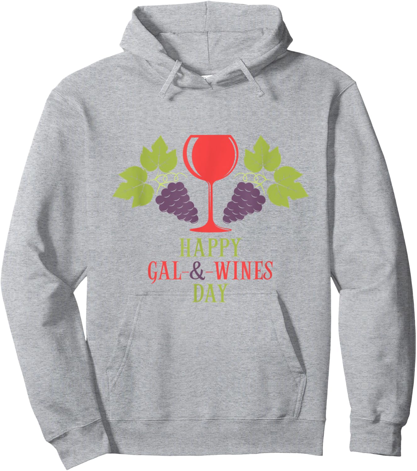 Happy Gal & Wines Day Cool Funny Wine Hoodie - Hoodie | Ash