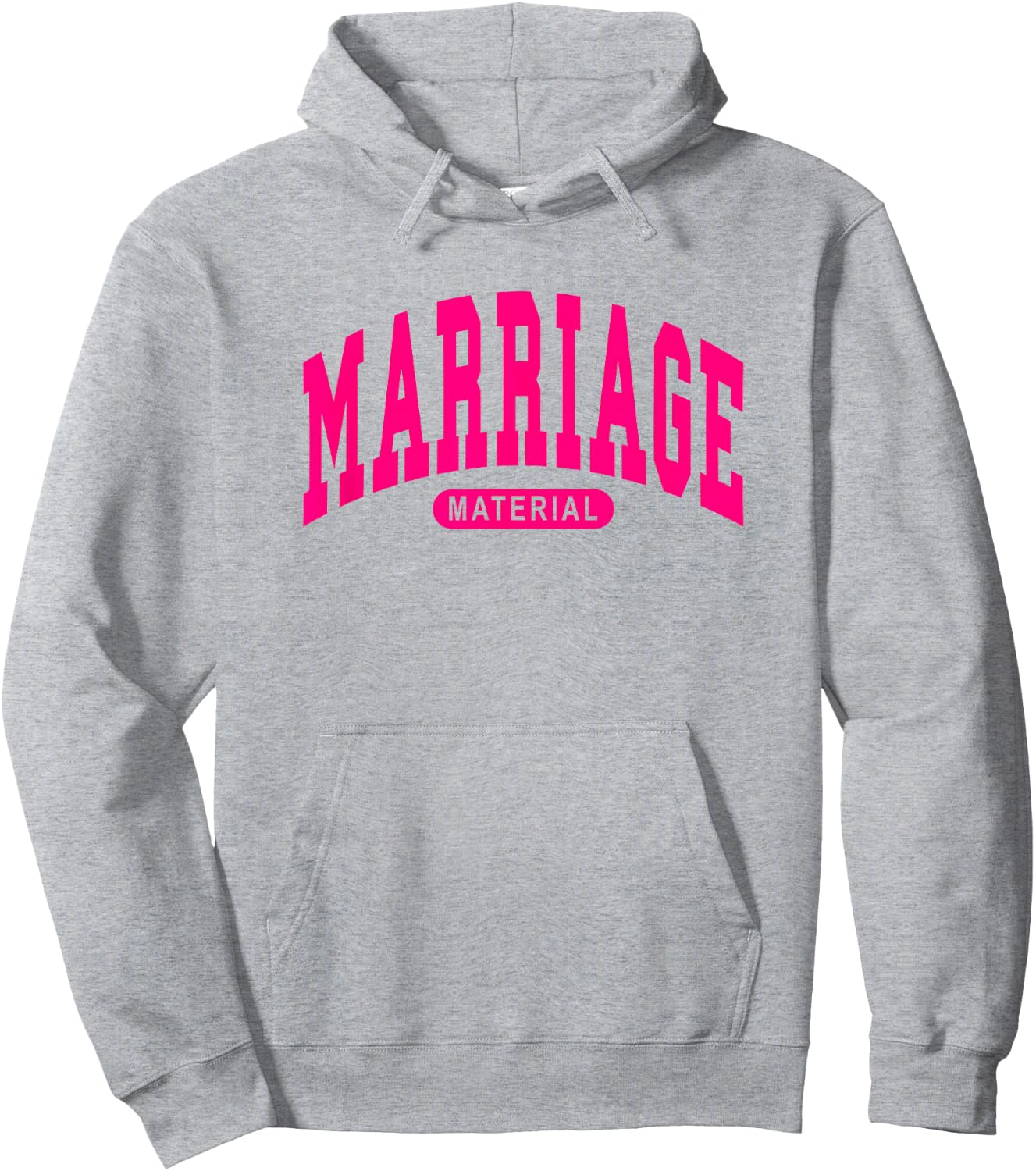Marriage Material - Funny Bride / Groom - Hot Pink - Wedding Hoodie - Hoodie | Ash