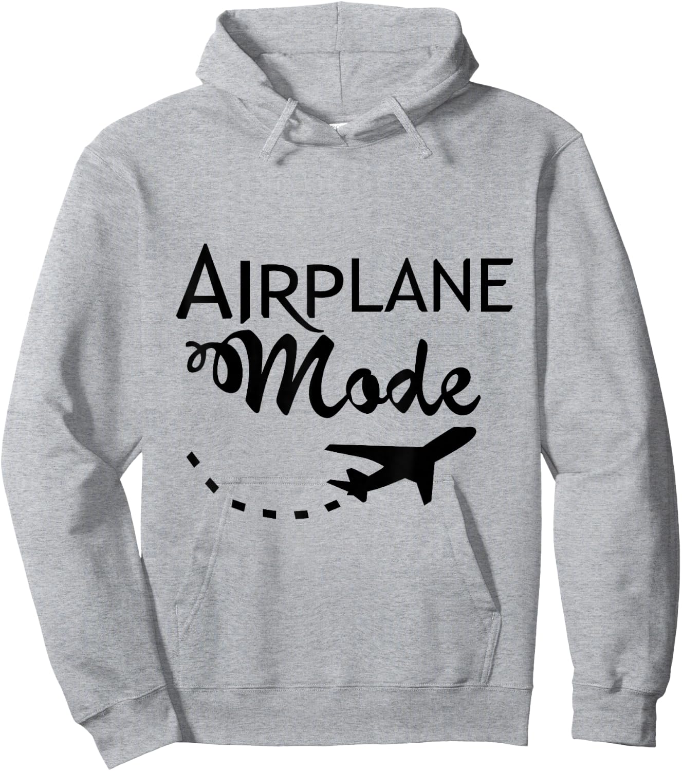 Airplane Mode Fun Traveler Funny Saying Vacation Time Off Hoodie - Hoodie | Ash