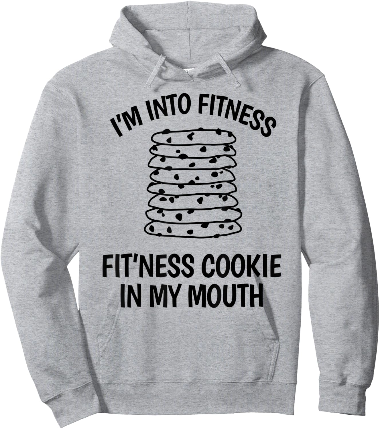 I'm into Fitness Cookie in my Mouth Funny Gym Chocolate Hoodie - Hoodie | Ash
