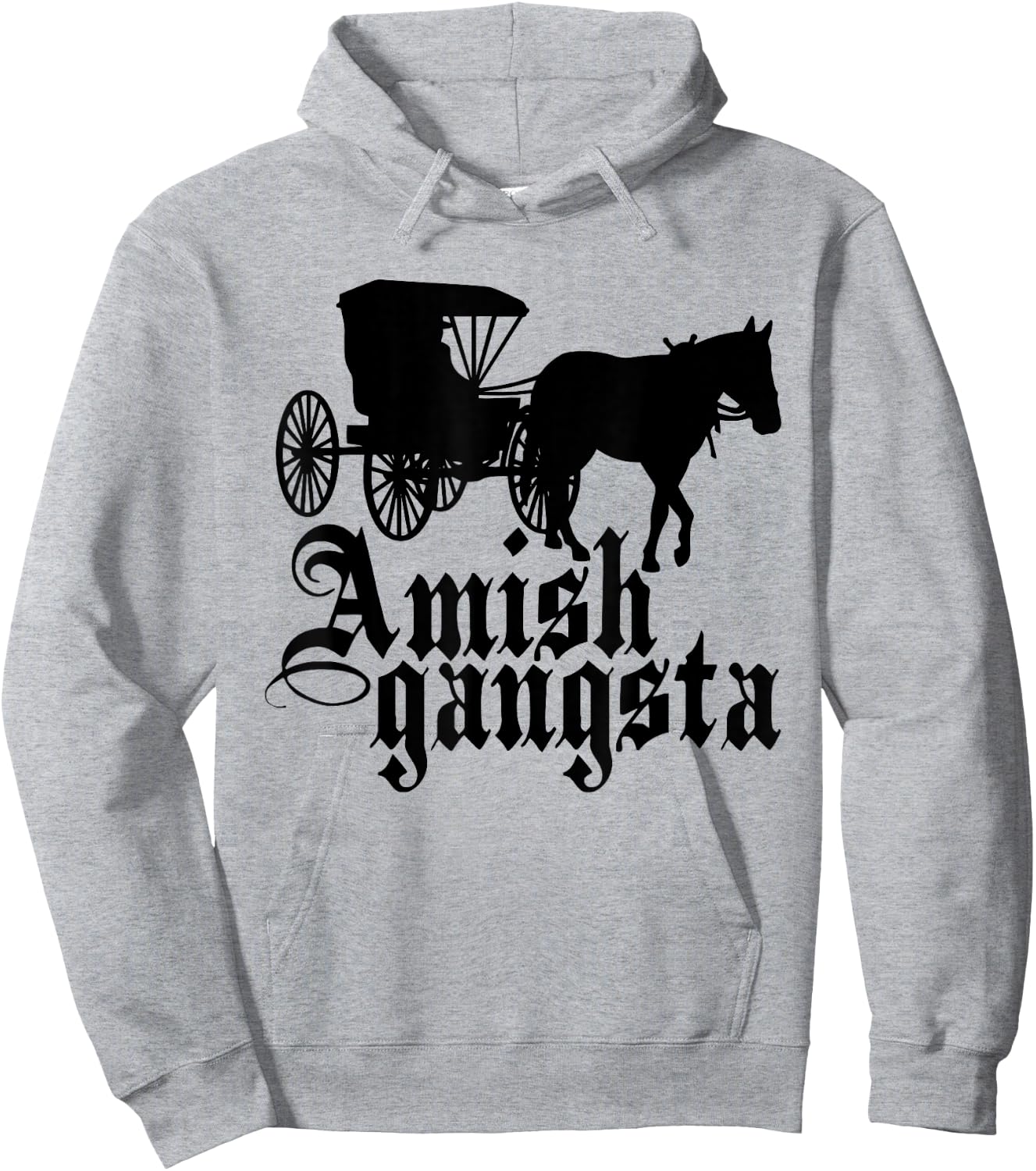 Amish Gangsta Horse and Buggy - Funny Amish Humor Hoodie - Hoodie | Ash